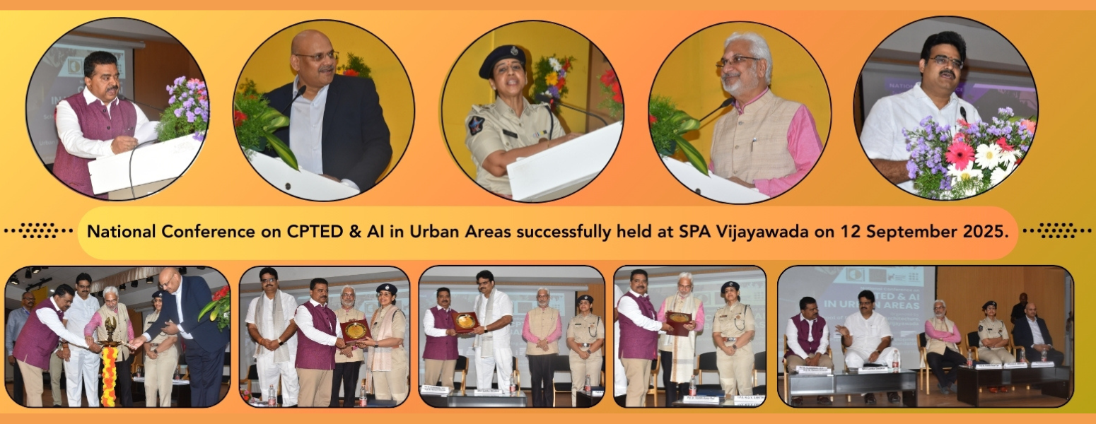 National Conference on CPTED and Artificial Intelligence organized at SPA Vijayawada bringing together experts and researchers.
